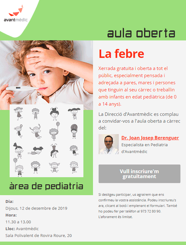 Vine a l'Aula oberta de Pediatria del proper 12 de desembre. Parlarem de "La febre". T'hi esperem!

Inscripció gratuïta emplenant el formulari aquí -&gt; ow.ly/Si8z50xsn2h