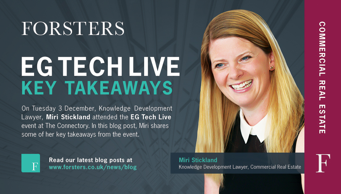 ForstersLLP's tweet photo. On Tuesday 3 December, Knowledge Development Lawyer, Miri Stickland attended the #EGTechLive event. In this blog post, Miri shares some of her key takeaways from the event. https://t.co/4leAusGIwz @EstatesGazette @LDNconnectory #PropTech #Data #CommercialRealEstate #ForstersLLP https://t.co/JiWX7hkWsJ