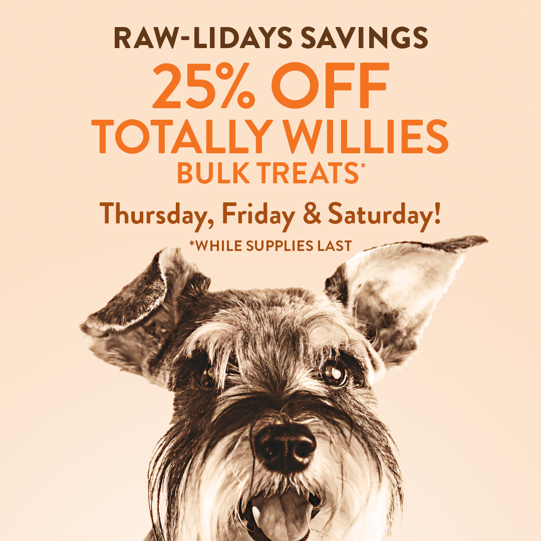 TotallyRawDog's tweet photo. Happy Raw-lidays! Visit our website or any of our stores this Thursday, Friday &amp; Saturday and pick up Totally Willies Bulk Treats 25% OFF! Online use coupon code CHEW25. #halifax #dartmouth #moncton #totallyraw #petsupplies #dealoftheday https://t.co/RbfHD2n1kb