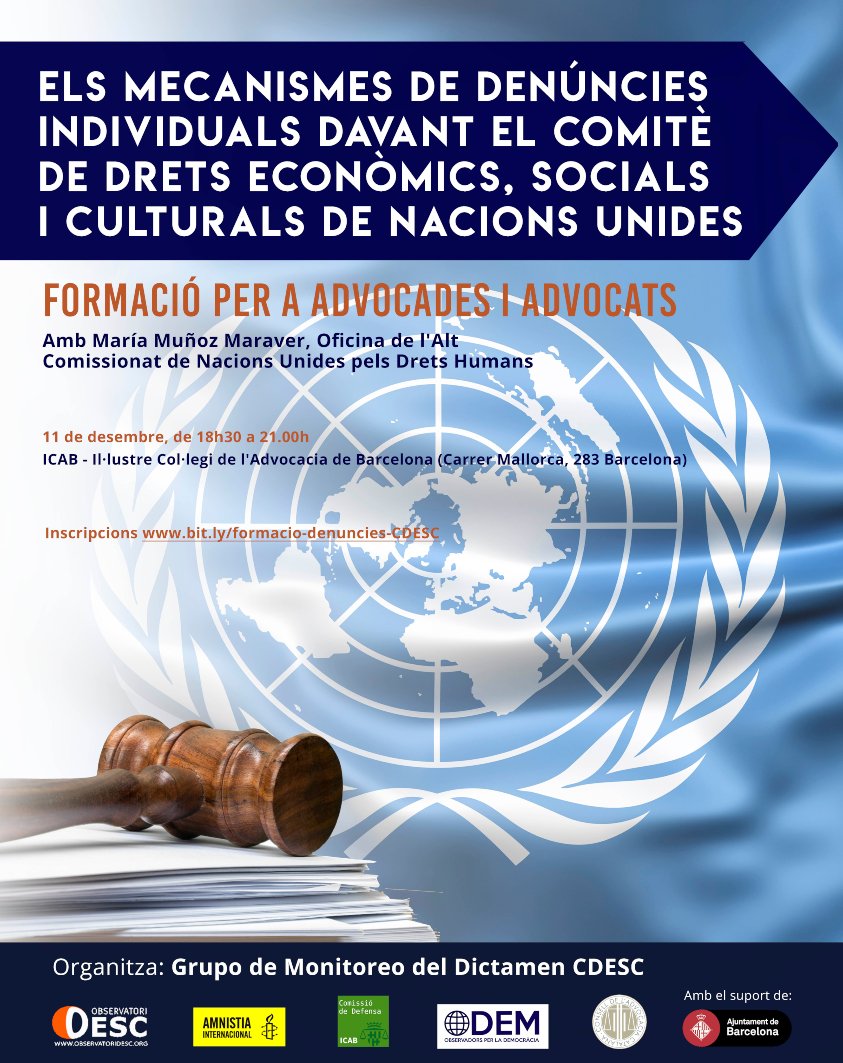 AmnistiaCAT's tweet photo. 📢Amb @ObservaDESC @ComDefensaICAB @conselladvocat i @ODEM_associacio coorganitzem jornada tècnica sobre "Els mecanismes de denúncies individuals davant el Comitè de Drets Econòmics, Socials i Culturals de @ONU_es. Dimecres 11/12, formació amb María Muñoz Maraver @UNHumanRights https://t.co/bYIwEfpEwZ