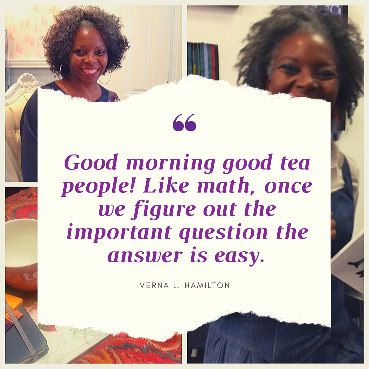 VLHamilton's tweet image. Good morning good #tea people! Like math, once we figure out the important question the answer is easy. #DrinkTea #SolveTheEquation