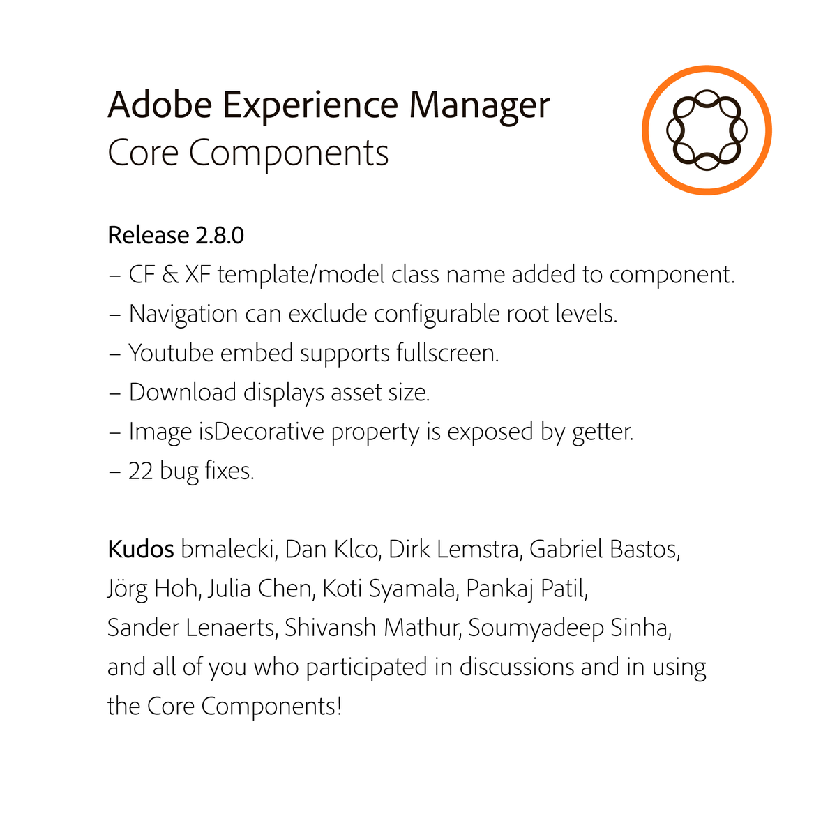 GabrielWalt's tweet image. #AEM Core Components 2.8.0 just got released! 🥳
github.com/adobe/aem-core…

In numbers:
* 32 issues closed (5 enhancements &amp;amp; 22 bug fixes)
* 11 external contributors (KUDOS!) 

#Adobe #ExperienceManager #CoreCmp