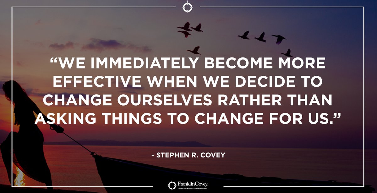 StephenRCovey's tweet photo. "We immediately become more effective when we decide to change ourselves rather than asking things to change for us." - Stephen R. Covey #effectiveness #7Habits #change #personaldevelopment #QOTD https://t.co/2tUP6lm2mk
