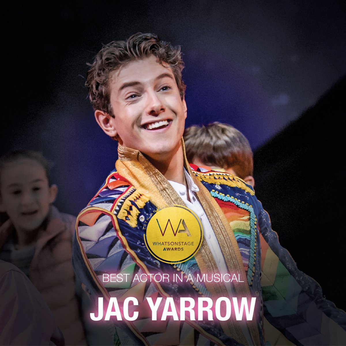 JosephMusical's tweet image. 🌈INCOMING AMAZING NEWS🌈

Our very own @jacyarrow has been nominated for the Best Actor in a Musical @WhatsOnStage award, for his role as Joseph! 

Vote for Jac now: bit.ly/2PfoTrg 👏😁 #GoGoGoJac