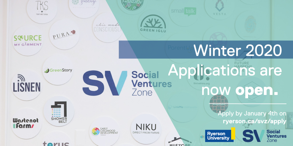Applications for the @RUSocialVenture Zone Winter 2020 cohort are open until January 4th! Receive support to get your socially impactful #startup off the ground, or scale it and grow your #SocialImpact. ryerson.ca/svz/apply/