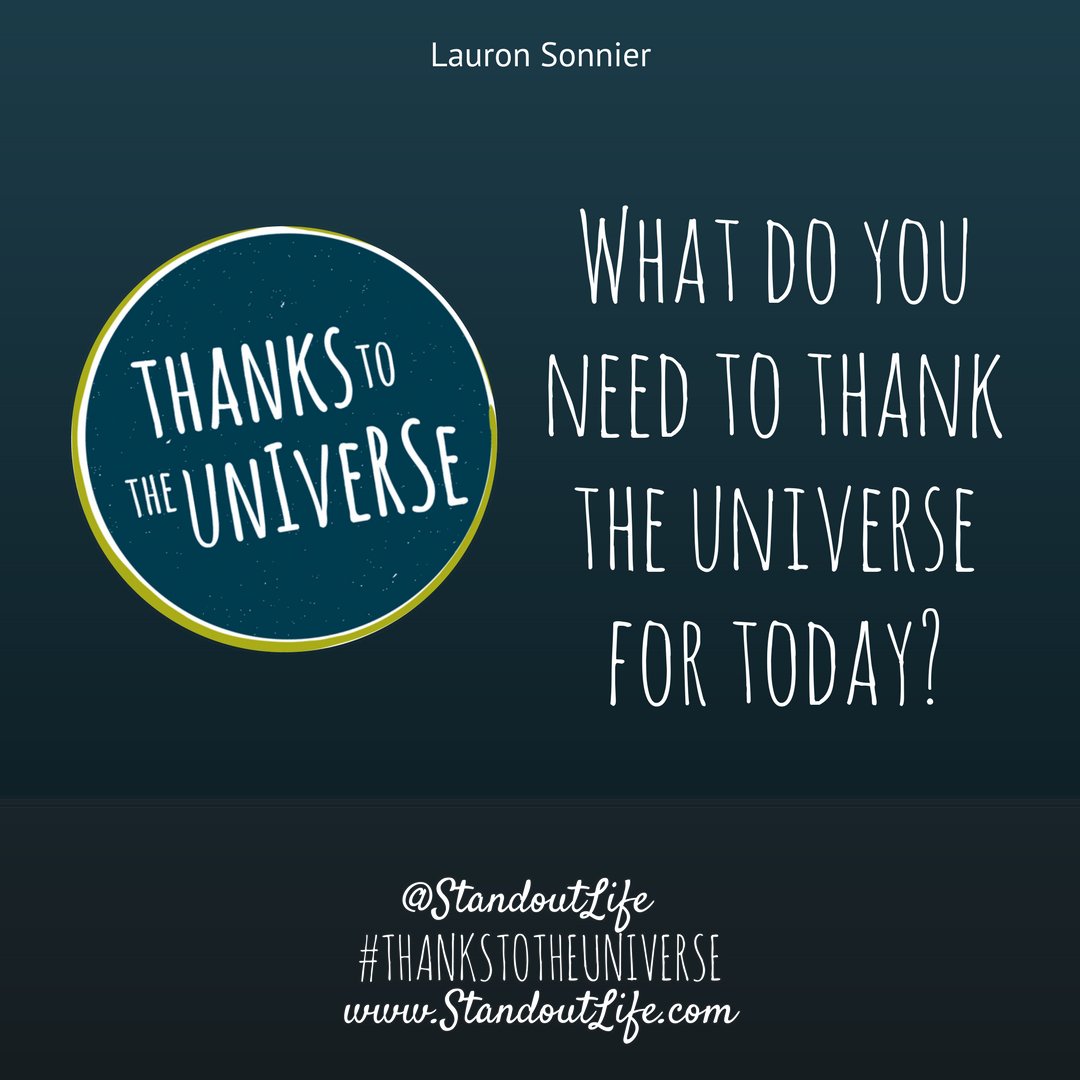 StandoutLife's tweet photo. #ThanksToTheUniverse #StandoutLife #Gratitude https://t.co/z5tLx4hLoL