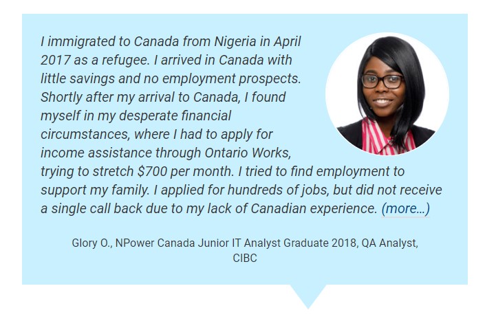 NPowerCanada's tweet photo. New to Canada? Are you a young woman looking to get into IT/tech? Have no job experience? We have a program for you - and it's free! See what Glory has to say in this video from our partner @TorontoPearson. https://t.co/aGlsiFlyRn #PropellerProject https://t.co/nRDGObukD6