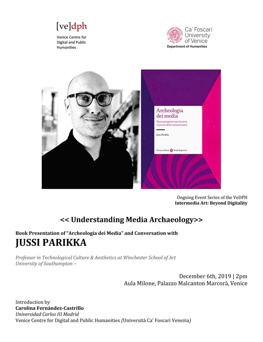 “Archeologia dei Media” - Book presentation &amp; conversation
with JUSSI PARIKKA @juspar, intro by <a href="/CFCastrillo_/">CAROLINA FERNÁNDEZ-CASTRILLO</a> 
Friday, December 6th, 2019, 2pm,
Aula Milone, Palazzo Malcanton Marcorà, <a href="/CaFoscari/">Unive Ca' Foscari</a> 
unive.it/data/agenda/2/…
#MediaArchaeology