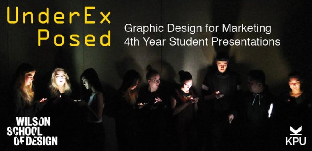 To all creatives and #design enthusiasts! You are invited to attend UnderExposed, a presentation of work by the graduating students of the Wilson School of Design Graphic Design for Marketing Program. Come tonight, doors open at 5:30 pm ! <a href="/WilsonDesignKPU/">Wilson School of Design at KPU</a>