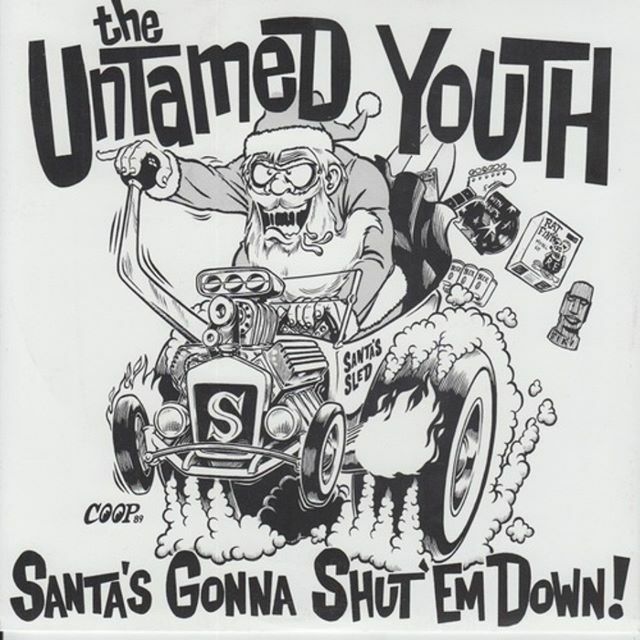 Ho, ho, ho! Today marks the first of the 12 Days of Christmas 45s!

Today we are thankful for The Untamed Youth. Deck yer halls with this boss 2-sided Xmas offering from your fave party combo, leavin' skidmarks all over your roof! Slick Coop cartoon slee… ift.tt/33TEKRw