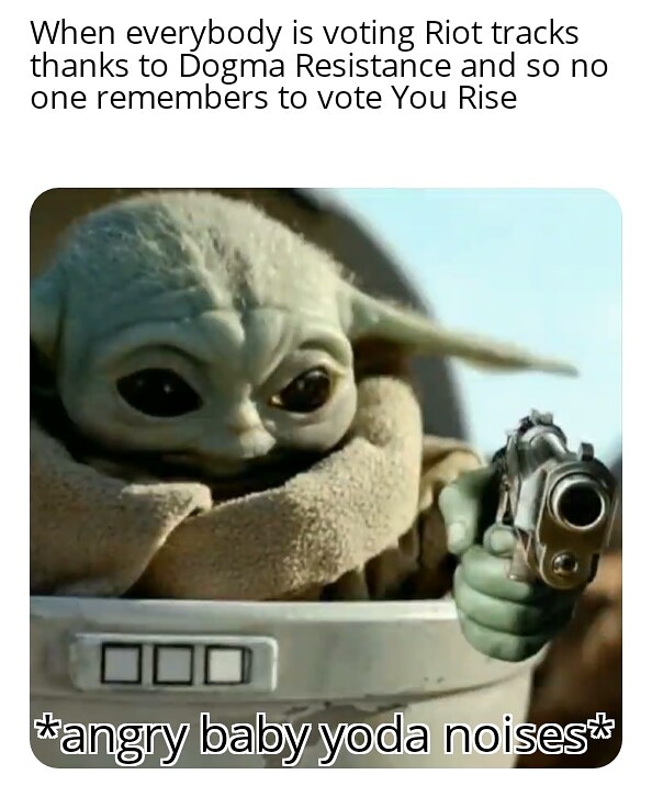 MCMemesOfficial's tweet photo. #babyyoda #babyyodamemes #angrynoises #angrybabyyodanoises #dogmaresistance #riot #yourise #xilent #monstercat #monstercatmemes #meme #memes 
Seriously You Rise isn't getting enough attention for the event
VOTE XILEEEEEEEEENT
(Riot too, BUT MOST IMPORTANTLY XILENT XDXD) https://t.co/0onegdzkOj