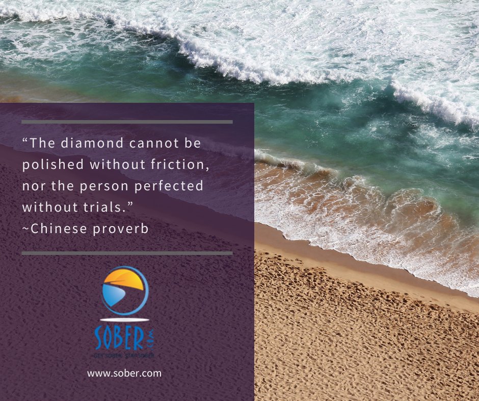 sobr_life's tweet photo. “The diamond cannot be polished without friction, nor the person perfected without trials.” ~Chinese proverb
#addiction #recovery #motivation https://t.co/pE0i86FXoK