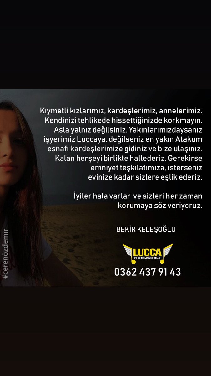 KelesogluBekir's tweet photo. Kıymetli kızlarmız kardeşlerimiz annelerimiz;kendinizi tehlike de hissettiğinizde korkmayın ! Asla yalnız değilsiniz! Yakınlarımızdaysanız işyerimiz Luccaya ,değilseniz en yakın esnaf kardeşimize gidiniz 03624378143 @LuccaPerformans #cerenoezdemiricinadalet https://t.co/A6mne8DGJx