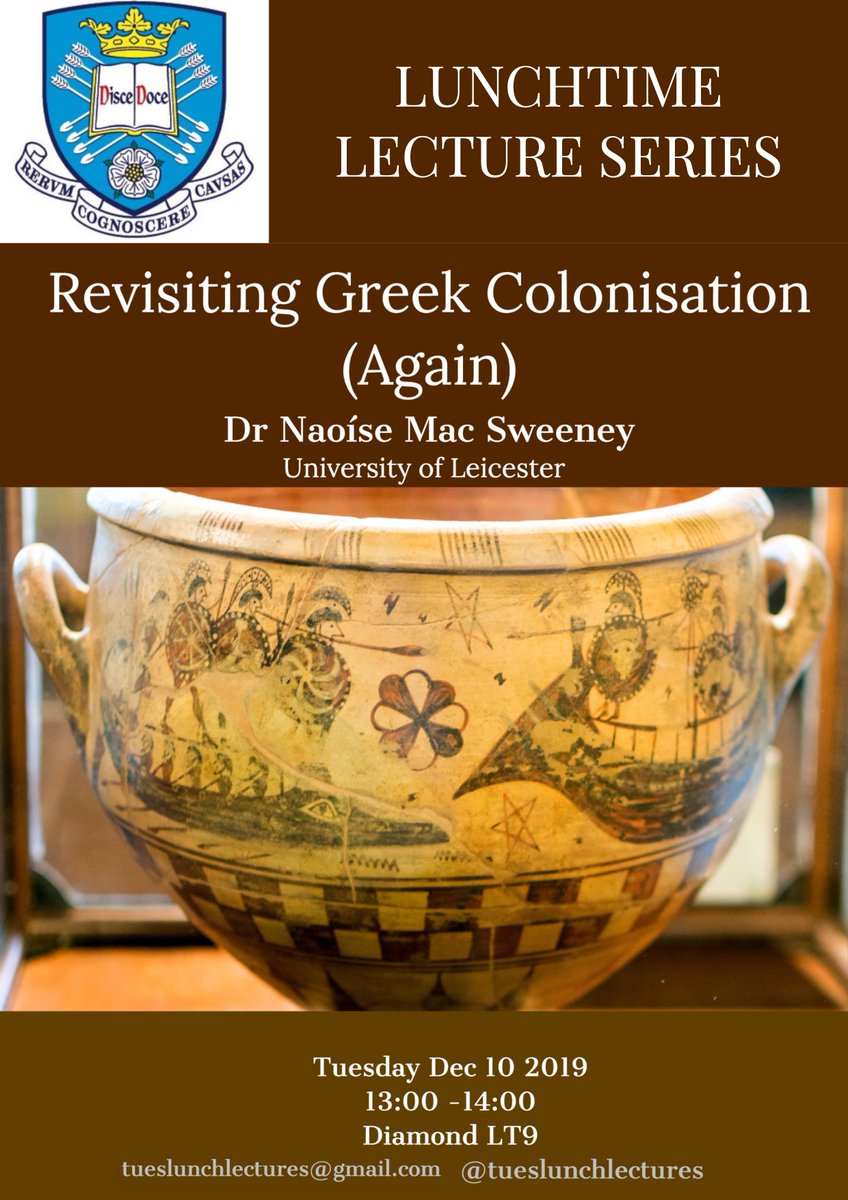 Come and listen to Dr Naoíse Mac Sweeney from the University of Leicester talk about revisiting Greek colonization on Dec 10 2019 from 13:00-14:00pm in Hadfield Building - LT22. 

<a href="/UniShefArch/">Archaeology at Sheffield</a> <a href="/UniShefAH/">Faculty of Arts and Humanities</a> <a href="/ShefUniNews/">Sheffield Uni News and Views</a>