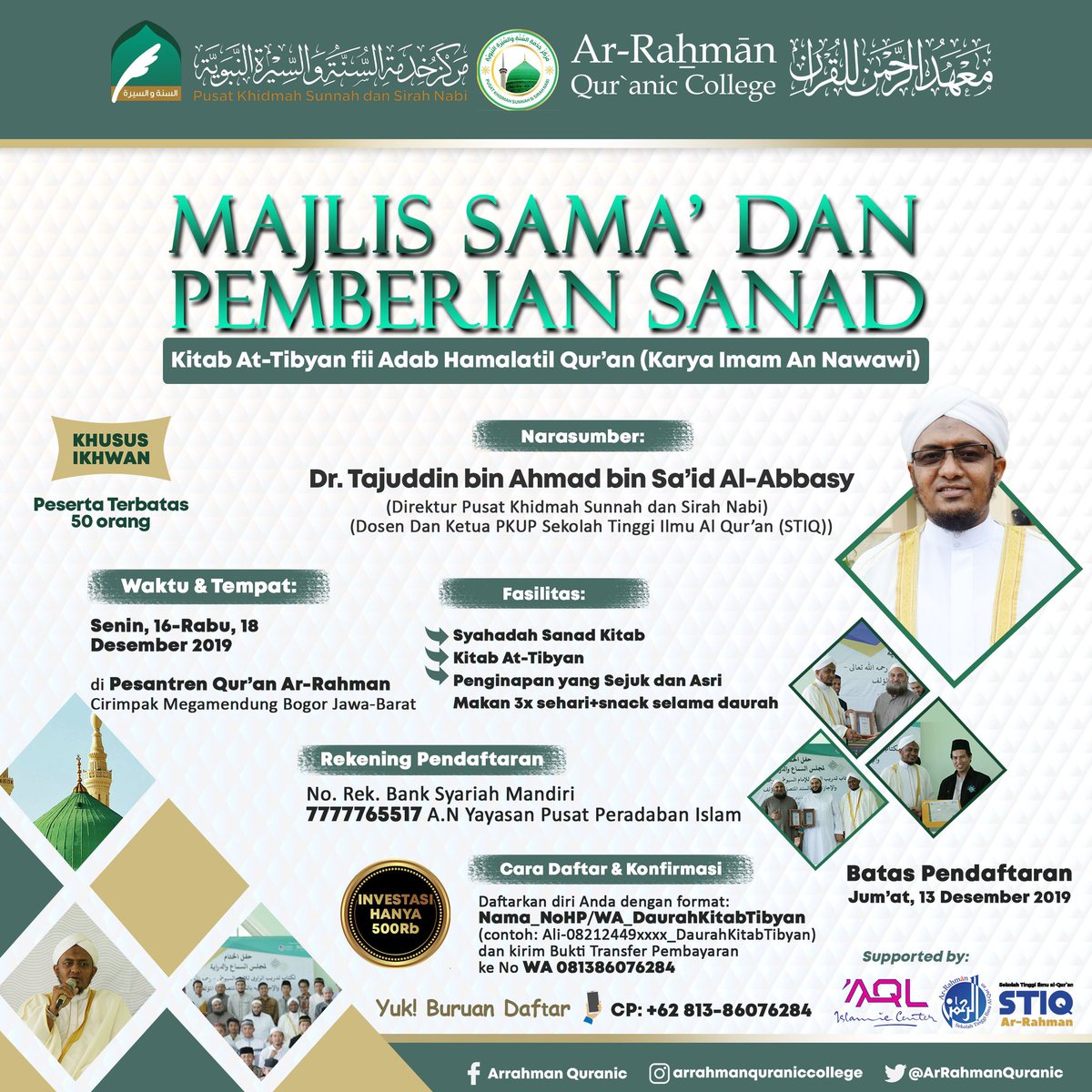 ArRahmanQuranic's tweet photo. MAJLIS SAMA' DAN PEMBERIAN SANAD
Kitab At-Tibyan Fii Adab Hamalatil Quran-karya Imam An-Nawawi

Narasumber:
Dr. Tajuddin Bin Ahmad Bin Sa'id Al-Abbasy (Direktur Pusat Khidmah Sunnah Dan Sirah… https://t.co/oUsnDfW8H2 https://t.co/LV9HZt2ThH