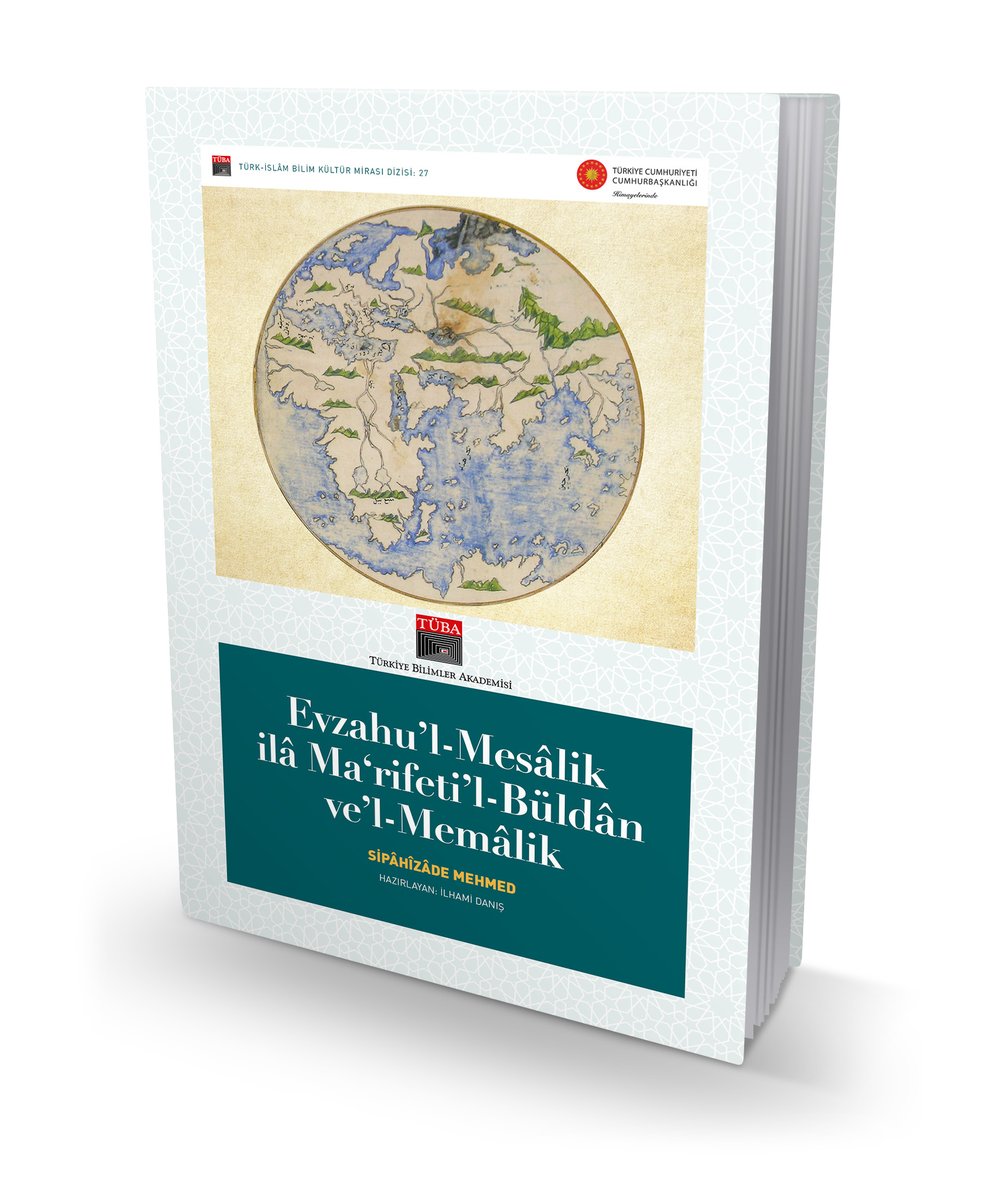 TÜBA (@tubaakademi) on Twitter photo #TürkİslamBilimKültürMirası Projesi kapsamında, İlhami Danış tarafından hazırlanan #SipâhizâdeMehmed'in "#EvzahülMesalik ilâ Ma'rifeti'l- Büldân ve'l-#Memalik" başlıklı eseri yayımlandı.
<a href="/tcbestepe/">T.C. Cumhurbaşkanlığı</a> <a href="/RTErdogan/">Recep Tayyip Erdoğan</a> <a href="/TCSanayi/">Sanayi ve Teknoloji Bakanlığı</a> #TürkİslamBilimKültürMirası Projesi kapsamında, İlhami Danış tarafından hazırlanan #SipâhizâdeMehmed'in "#EvzahülMesalik ilâ Ma'rifeti'l- Büldân ve'l-#Memalik" başlıklı eseri yayımlandı.
<a href="/tcbestepe/">T.C. Cumhurbaşkanlığı</a> <a href="/RTErdogan/">Recep Tayyip Erdoğan</a> <a href="/TCSanayi/">Sanayi ve Teknoloji Bakanlığı</a>