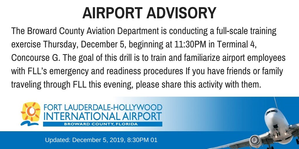 FLLFlyer's tweet image. #AirportAdvisory: The Broward County Aviation Department is conducting a full-scale training exercise Thursday, December 5, beginning at 11:30PM in Terminal 4, Concourse G... #TrainingExercise