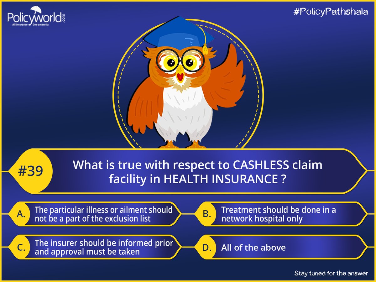policyworld_ins's tweet photo. #PolicyPathshala Question 39: What is true with respect to CASHLESS claim facility in HEALTH INSURANCE ?
Stay tuned for the answer: ____
Guess and comments below
#policyworld #insurance #cashless #newtorkhospital #insurer #illness #ailment #health #claim #facility #treatment https://t.co/Qv4P2Hc22d