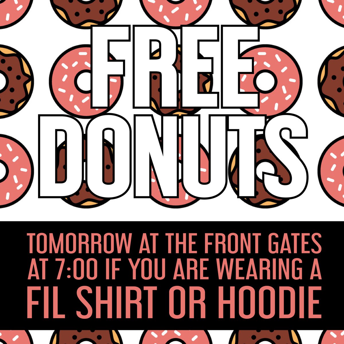 filnotphil_'s tweet photo. COME GET YOUR FREE DONUT TOMORROW!! We will also be taking a group picture with Fil at 7:15!! If you haven’t already picked up your order, you can also do that at the front gates from 6:15-7:00. https://t.co/x9s354O07B