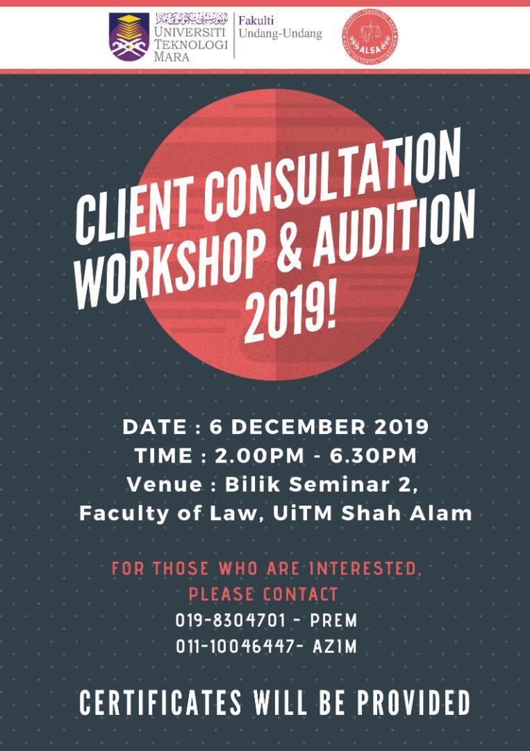 Alsa Uitm On Twitter Attention The Client Consultation Workshop 2019 Is Still Available To Be Walk In So What Are You Guys Waiting For Do Join Us For Today Date 6