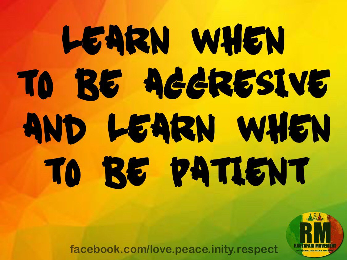 RastafariM's tweet photo. Learn when to be aggresive and learn when to be patient. https://t.co/bV0VhMIv60