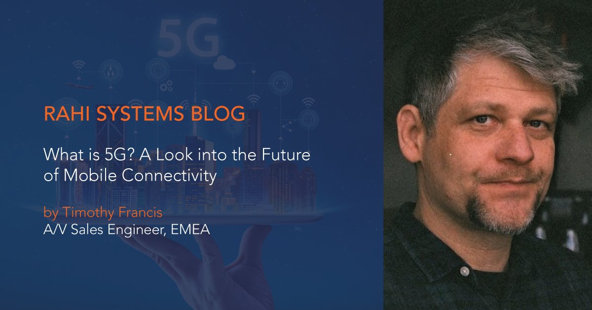 Rahi_Systems's tweet photo. With 5G services currently being rolled out globally, Timothy Francis, A/V Sales Engineer, wrote an article explaining some technical aspects of the new service that portends to revolutionize wireless access in the coming months and years: https://t.co/BYNGrAvYXZ #RahiBlog #5G https://t.co/xr73FT5PDU