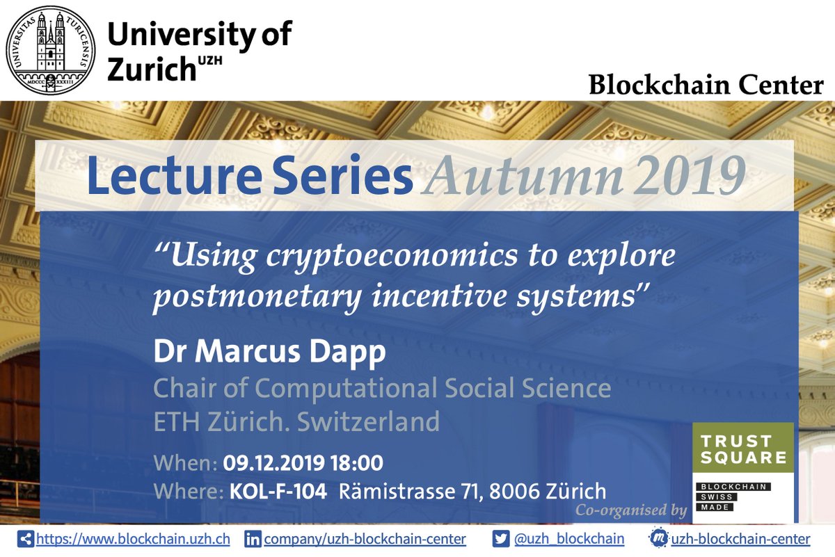 "Using #cryptoeconomics to explore postmonetary incentive systems". Dr Marcus Dapp (<a href="/digisus/">digisus (now @marcusdapp)</a>) from #COSS (and 
<a href="/FuturICT/">The Eye of the Digital Storm</a> <a href="/ETH_en/">ETH Zurich</a> )

9 December 18:00, KOL-F-104., Rämistrasse 71, Zürich, <a href="/uzh_blockchain/">UZH Blockchain Center</a> 

ow.ly/cOBk50xssZz