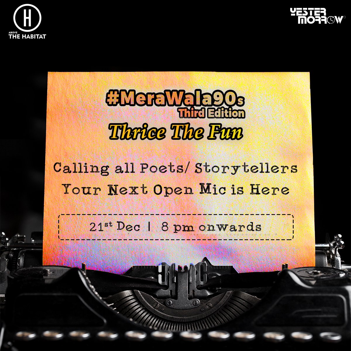YesterMorrowIn's tweet photo. #YesterMorrow presents #MeraWala90s -Third Edition to make you relive you the era of classics
Send in your 90’s inspired video content via the Google Form (Link provided:- https://t.co/ztnvIf0zPV) and win a chance to perform live at The Habitat - Comedy and Music Cafe.#90sevent https://t.co/lr5xemSWPK