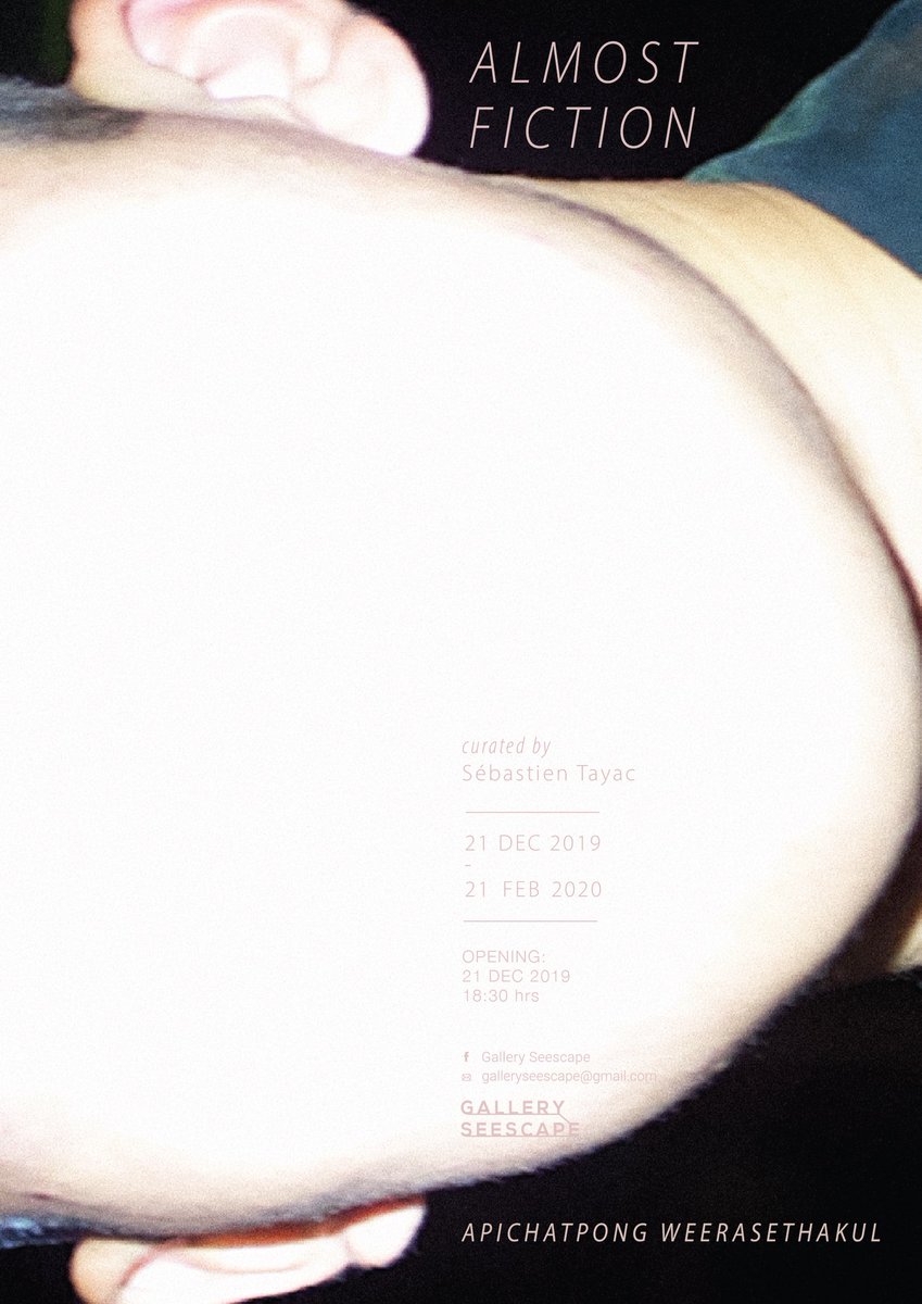 GallerySeescape's tweet photo. "Almost Fiction" the upcoming exhibition by Apichatpong Weerasethakul @kickthemachine
Opening: 21 December 2019 | 18:30 pm at Gallery Seescape, Chiang Mai https://t.co/bYX3stKV6m