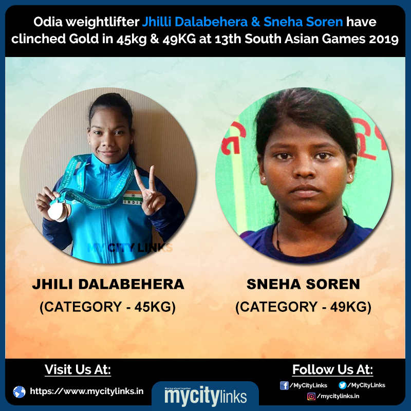 MyCityLinks's tweet photo. #SportsInFocusποΈββοΈ
PROUD MOMENT...!!!
#Odia weightlifters #JhilliDalabehera & #SnehaSoren have clinched Gold in 45kg & 49KG category at 13th #SouthAsianGames2019...
#Odia #Odisha #Sports #OdishaForSports #MyCityLinks @sports_odisha @SAG_2019 https://t.co/QAOzq5HW5F