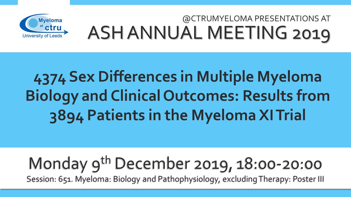 Want to hear about the sex differences in Multiple Myeloma Biology and Clinical Outcomes? Find out the results from the Myeloma XI Trial today between 6pm-8pm! ✍️🧐#ASH2019 #ASH19 #MyelomaUK