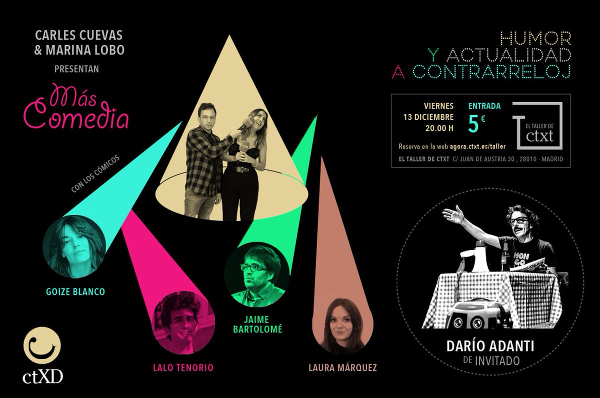 ElTallerDeCTXT's tweet photo. ¡Vuelve #Mascomedia!
📆 Viernes 13 de diciembre, 20.00
Con los cómicos:
@LauLoay
@LaloTenorio_
@blancagoize
@jbartolomero
Presentan: @marinaLobL y @carlescuevas
Y como invitado especial:
@darioadanti
Entrada: 5€ https://t.co/Tw2XoMVPAo https://t.co/qGENtqDUxQ