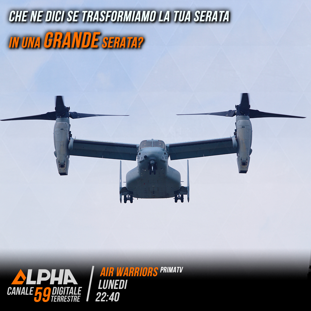 alpha59official's tweet photo. Il V-22 Osprey degli US Marine  può trasformarsi da elicottero in aereo, e viceversa. Ma cosa ha determinato la sua invenzione? E come è sopravvissuto a più di due decenni di turbolenze politiche? Scoprilo stasera, in #PrimaTV su #Alpha59 dalle 22.40. https://t.co/nAZeojaOST