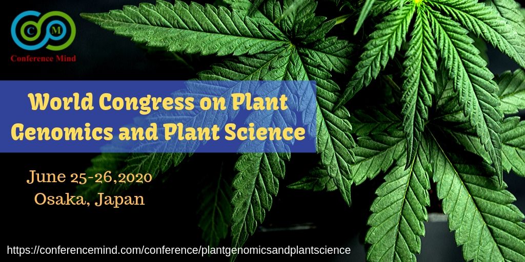 2020_plant's tweet photo. #Conference_Mind invites all the participants from all over the world to attend #Plant_Genomics_2020  #June 25-26, 2020 #Osaka, #japan 
For More details : https://t.co/ZqDIbk6tar

@STLCC_CPLS @UFPlants @PlantScienceCo2 @PlantSciDBG_en @UAPlantSciences @Professor_Plant https://t.co/J1rfO1Ayve