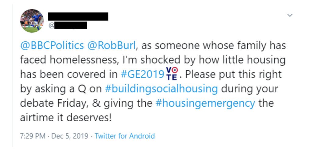 Hi <a href="/BBCPolitics/">BBC Politics</a> <a href="/RobBurl/">Rob Burley</a>, people whose families have faced homelessness and lots of our supporters have been sending in questions for tonight’s #bbcdebate.

Please give our #HousingEmergency🏠🚨 the attention it deserves and pick one of them tonight!