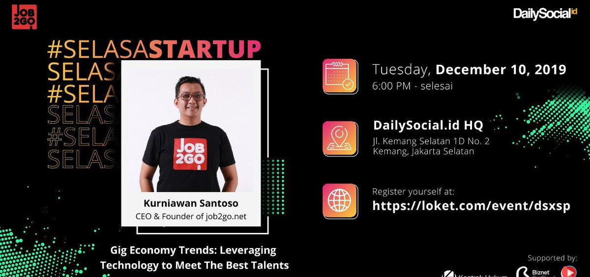 Seperti apa tren ekonomi gig dalam memanfaatkan teknologi untuk memenuhi talenta terbaik? #SelasaStartup kali ini bersama Kurniawan Santoso Founder &amp; CEO of Job2go.net . Daftar sekarang di loket.com/event/dsxsp
