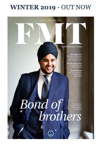 Freemasonry Magazine, Winter 2019 available - read now -www.freemasonrytoday.com