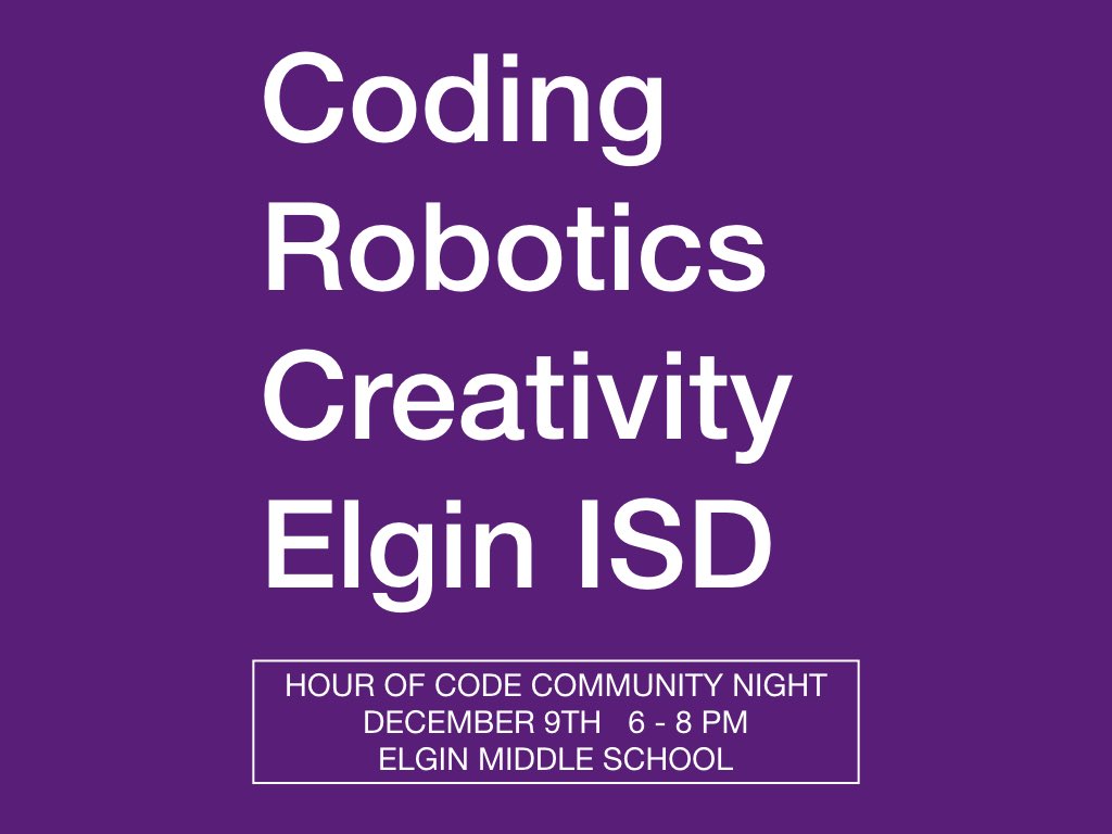ELGINISD_EMS's tweet photo. Elgin ISD invites you to join #HourofCode Community Night @ElginISD_EMS on Dec. 9th from 6 - 8PM.  Parents join your students in coding &amp; computer science exploration. Check out https://t.co/PMmkNFgF56 #OTOTOF #ElginLearns @ElginSupt @OTOT4EISD https://t.co/NJRZH1fwBD