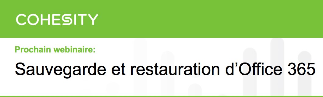 RDV vendredi 13 décembre à 9h30 pour le prochain webinaire <a href="/Cohesity/">Cohesity</a>. @bgauthier91 vous parlera de la sauvegarde et de la restauration d'<a href="/Office365/">Office 365</a>. Pour vous inscrire, cliquez-ici:  bit.ly/2RsAeXu