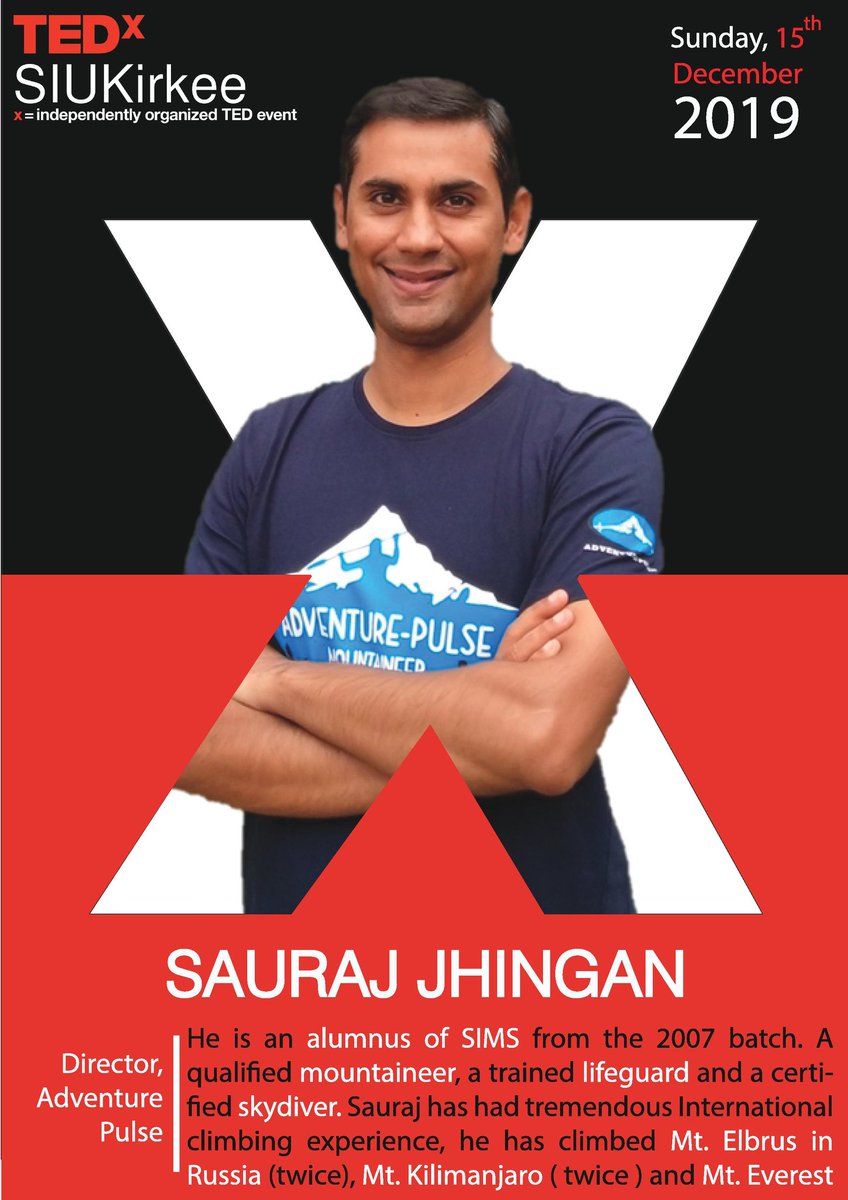 TEDxSIUKirkee's tweet photo. A warm welcome to our Fourth #TEDxSIUKirkee2019 speaker 🎤 - SAURAJ JHINGAN

He's a qualified mountaineer, a trained lifeguard and a certified skydiver Sauraj has had climbing experience having climbed the - Mt. Elbrus in Russia,Mt Kilimanjaro and Mt Everest.
#tedx #tedxtalks https://t.co/uO9zuE28EP