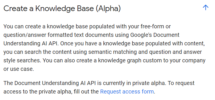 aaranged's tweet photo. An alpha feature of Google's "Document Understanding AI solution" is knowledge base creation, which in turn supports creation of "a knowledge graph custom to your company or use case." Are we close to seeing knowledge graphs as a service from Google? https://t.co/wNk2DffHqP