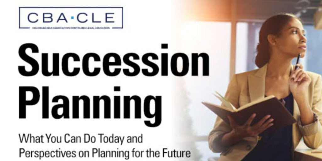 cleincolorado's tweet photo. Having a plan for the future is the right choice, but it can be overwhelming. Come to the Succession Planning CLE Dec. 12 and learn from the experts, https://t.co/jLYIzqcifh. #ColoradoCLE https://t.co/fqNKRV6XU3