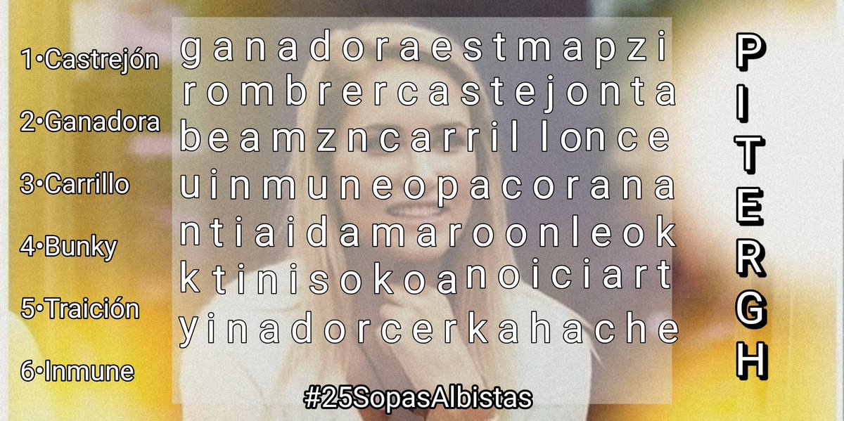 pitergh_'s tweet photo. RELLENA LA SOPA DE LETRAS Y SUBELA CON EL HASTAG:
#25SopasAlbistas 
Cada sopa completada será un voto , el límite son 25 votos y tenéis hasta las 23:00🤫.
#1000portumaletin #MeGustaGHVIP6D #SomosLaAudiencia6D #HugoEsGH6D https://t.co/TLHG8Kk0LD