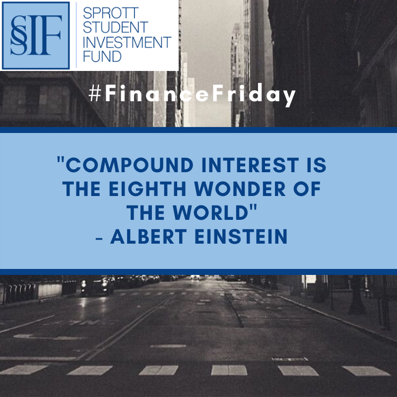 sprottfund's tweet photo. "Compound interest is the eighth wonder of the world" - Albert Einstein #Sprott #CarletonUniversity #SprottFund #FinanceFriday https://t.co/lSuXKImD2q