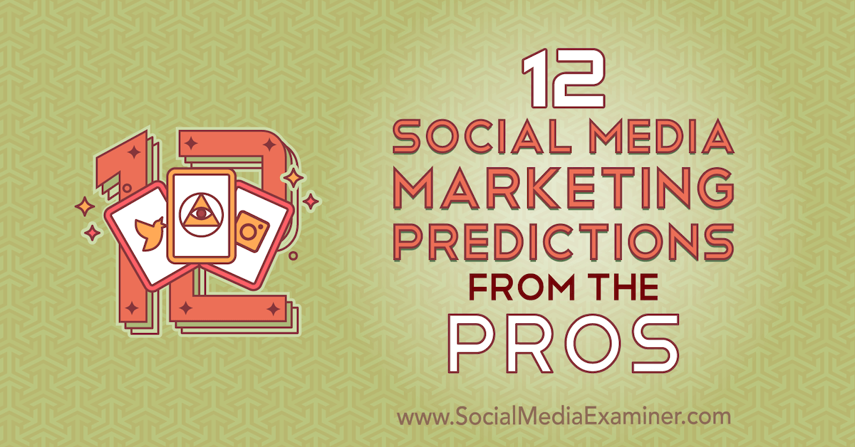 12 Social Media Marketing Predictions From the Pros bit.ly/2qVRIAX #SocialMedia #DigitalMarketing #SMM