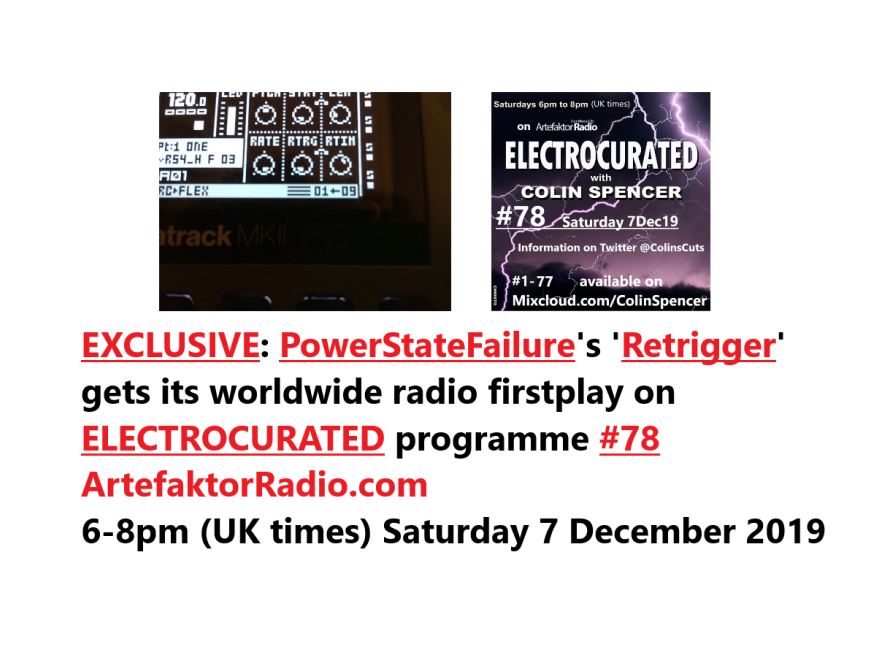 ColinsCuts's tweet photo. @artefaktorradio @AewAnalogue @RevivalSynth @_blancmange_ @WeAre_Fader @randommusicmgmt @stevejmalins @ukcdmat @CherryRedGroup @SheffieldBand @MadeInSheffield @madeinsheffmag @walkingspanish @pastamari @toucansounds @frenchhornrebel @YouTooCanWoo @ecpowellmusic @PurpleRoseAndy @parralox @EmotivMediaGrp @janebadler @marcelladetroit @johnvonahlen @neonnights949 @forestrobots @PaulMicrovolt @jazzdefector @KrushOpal @blueonsilver @bluetown_h @haaidj @MuteUK @MuteUSA @MuteDE @Earth_Agency @MonAmieRecords @outpromotion @SpeshRequests @MusicFindlay @kefhomes @HalfReleases @ImbecilesBand @sonicranch @GloryMorris @mauro28are @manucalderock @into_blood #EXCLUSIVE worldwide #radio #firstplay unveiling
#PowerStateFailure
'#Retrigger'
on #Electrocurated #78
@artefaktorradio.com
6-8pm (UK times)
#TODAY Saturday 7 December 2019
Ace #ElectronicMusic before then? Try #60 https://t.co/4KlCuzuF57
#DiscoverAndRemember @PowerStateFail https://t.co/OaHjwcUa2m