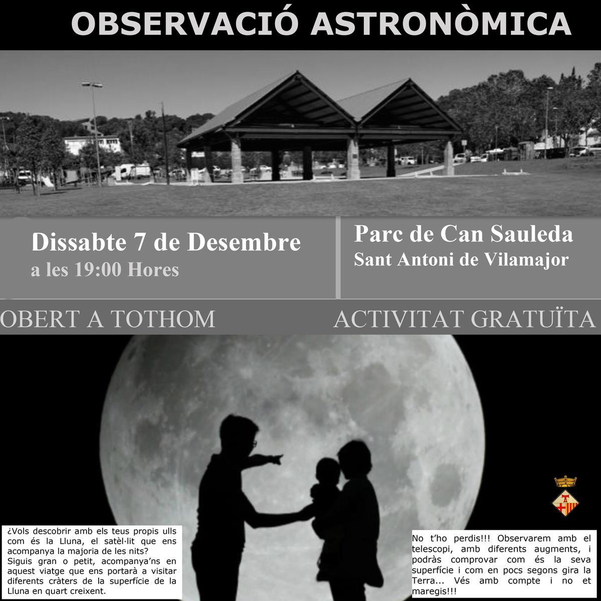 Aquesta nit recordeu que hi haurà 🌝Observació astronòmica🌛
a les ⏱️ 7 de la tarda. Activitat gratuïta i Oberta 
📍Parc de Can Sauleda
Siguis gran o petit, acompanya'ns en aquest viatge que ens portarà a visitar diferents cràters de la superfície de la LLuna en quart creixent.