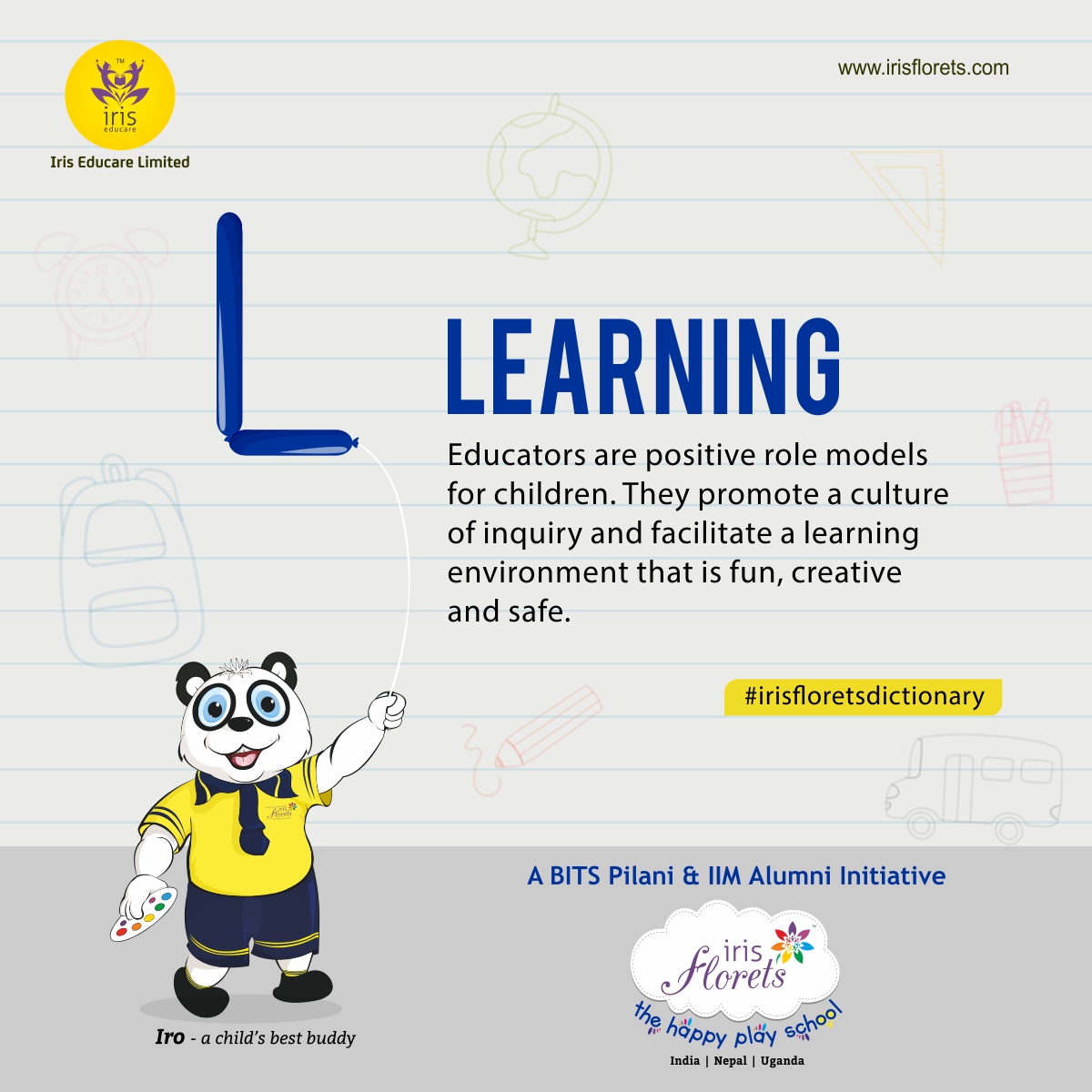IrisEducare's tweet photo. We are providing our own concepts in terms of Alphabets (A-Z) as #irisfloretsdictionary: L- LEARNING, Educators are positive role models for children. They promote a culture of inquiry and facilitate a learning environment that is fun, creative and safe.
#irisflorets https://t.co/ZJSoQlJQXI