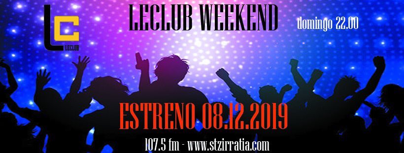 Le_Club_Origin's tweet photo. Mañana @estreno de Le Club Weekend en @StZ_Irratia a las 22.00 horas Te lo pierdes?? @Le_Club_Origin @StzMix @AitorGarcia0 #katyperryisoverparty #50DiasDeViolencia #AriasInocente #10decembre #weekend #FelizSabado https://t.co/GwUrWUXMdm