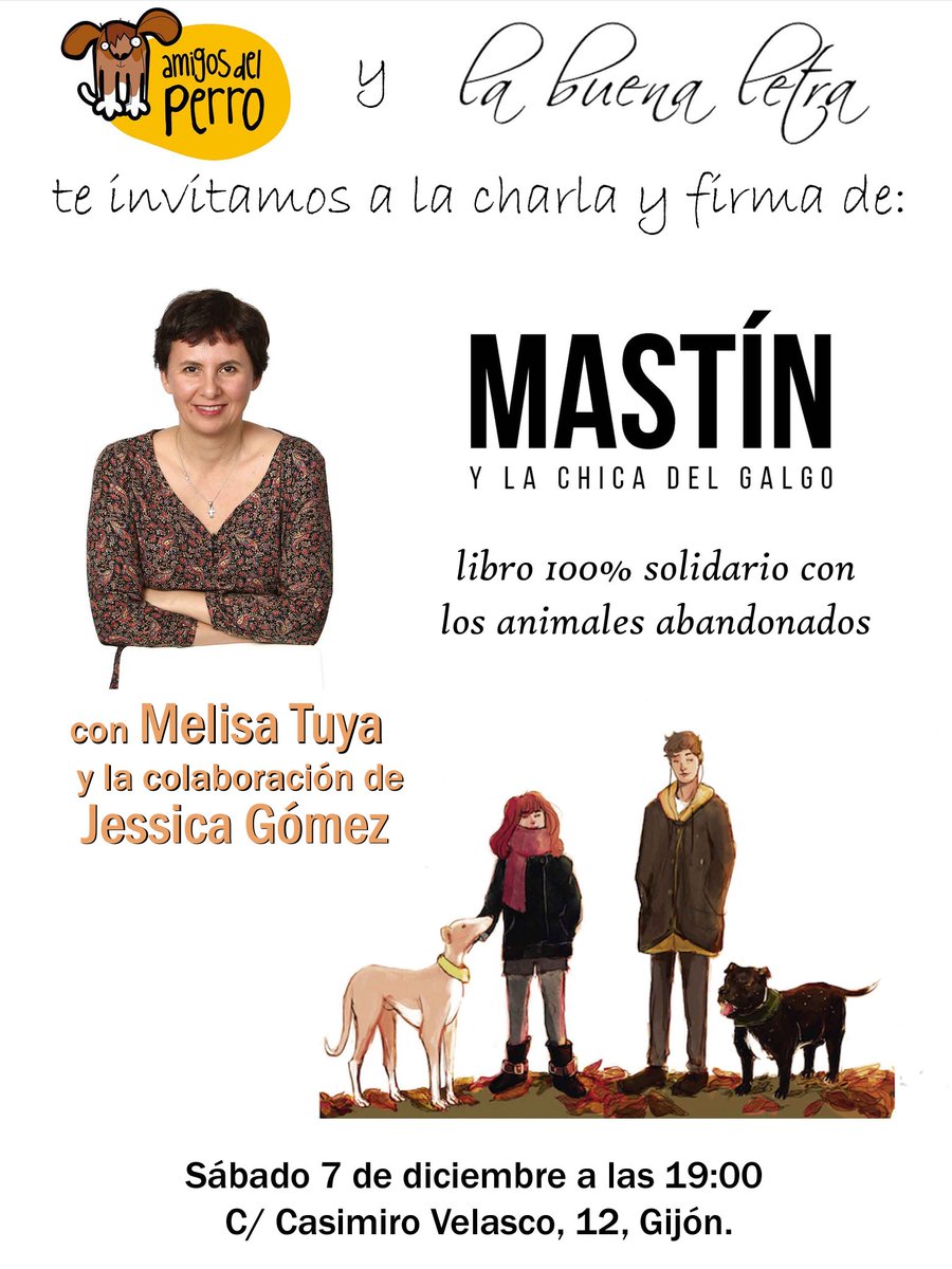 melisatuya's tweet photo. Recordatorio. Hoy sábado nos vemos en #Gijón para hablar de perros, animales y reírnos junto a @quenomefalte 

Una oportunidad para conseguir un ejemplar firmado de #Mastínylachicadelgalgo y/o #Comechocolateynodiscutasconidiotas

¡Nos vemos! https://t.co/Yu74PZiZBE
